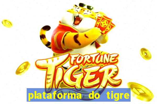 plataforma do tigre que paga no cadastro